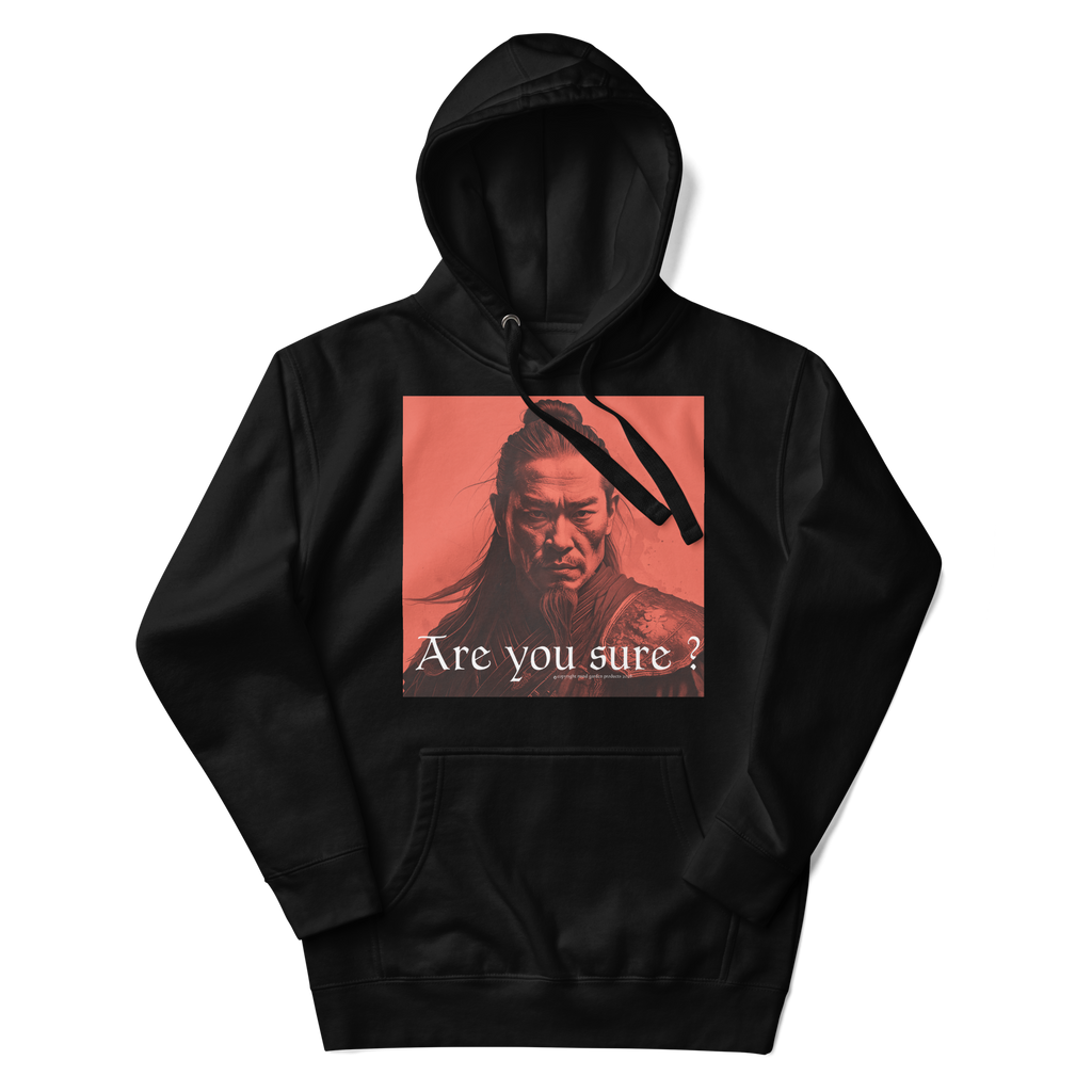 Are You Sure Hoodies